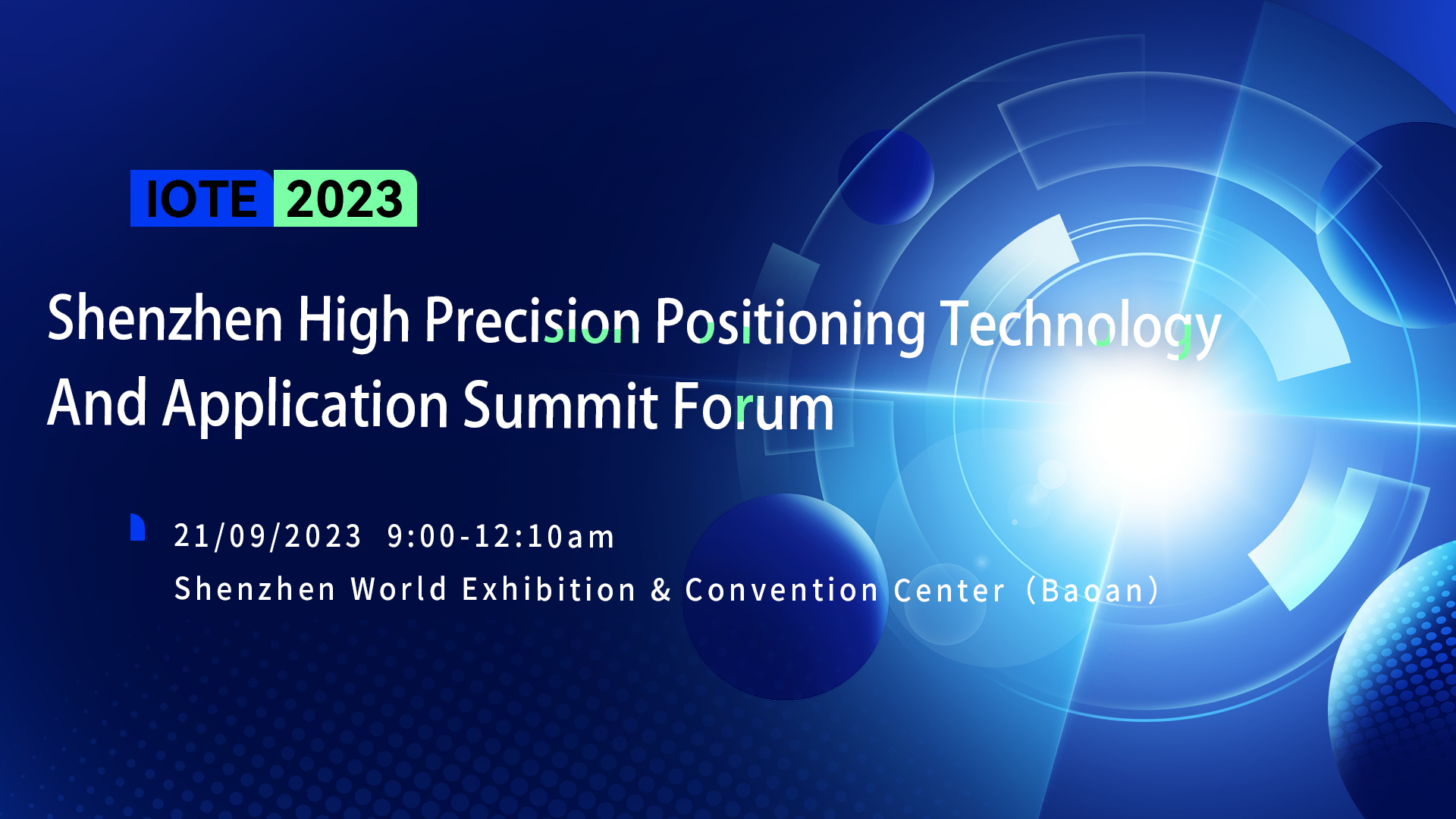 IOTE 2023 Shenzhen | High Precision Positioning Technology and Application Forum (IOTE-IoT Expo China) 